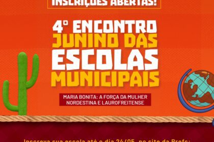 4° Encontro Junino das escolas municipais de Lauro de Freitas celebrará a força da mulher nordestina; saiba como se inscrever