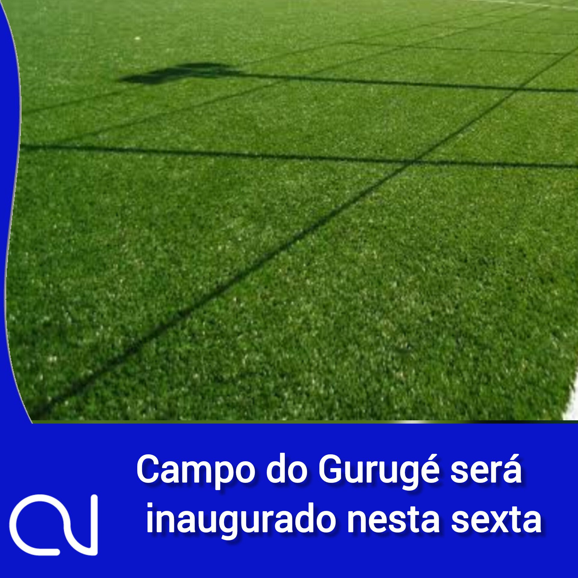 CAMPO DO GURUGÉ SERÁ INAUGURADO NESTA SEXTA, SEM CERCA DE 70 CARACTERES.