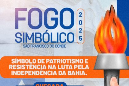 São Francisco do Conde: Fogo Simbólico 2 de Julho está Chegando!
