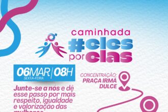 SEMID promove primeira caminhada “Eles por Elas” em Candeias nesta sexta-feira